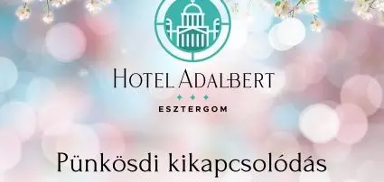 Hotel Adalbert - Szent Tams Hz Esztergom - Pnksdi akcik