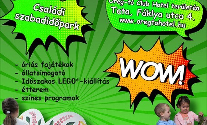 Öreg-tavi ÉlményVÁR családi szabadidőpark a Hotel területén - a Öreg-tó Club Hotel ajánlásával