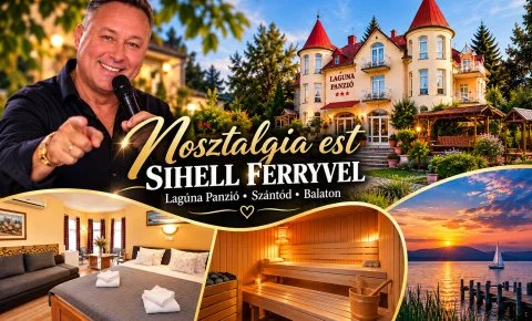Lagúna Panzió Szántód - Nosztalgia est Sihell Ferryvel a Balatonnál!
