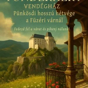 Zempléni Tündérkert Vendégház Füzérkomlós - Pünkösd (min. 2 éj)